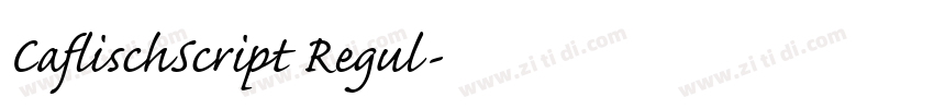 CaflischScript Regul字体转换